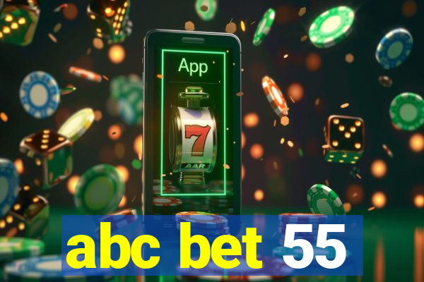 abc bet 55